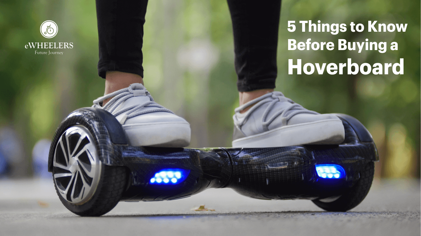 5 Things to Know Before Buying a Hoverboard!